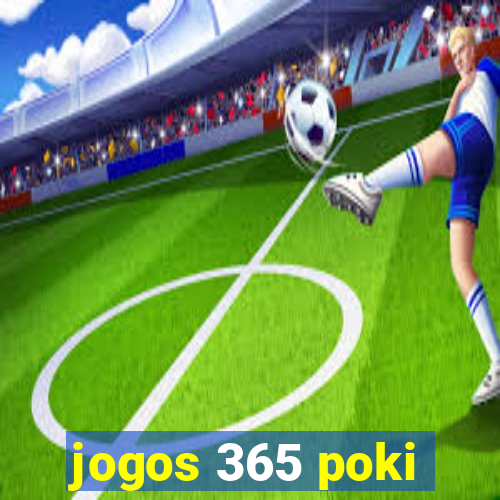 jogos 365 poki